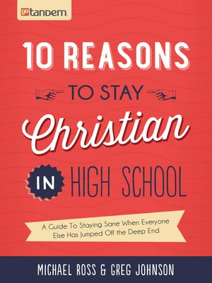 cover image of 10 Reasons to Stay Christian in High School